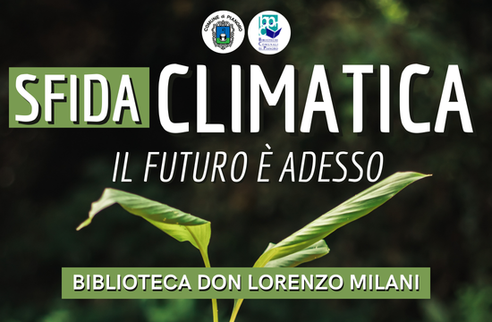 Sfida Climatica: il Futuro è adesso